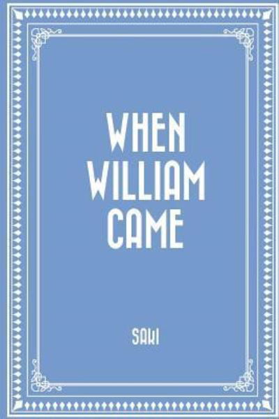 Cover for Saki · When William Came (Paperback Bog) (2016)