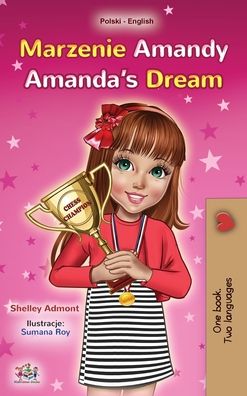 Cover for Shelley Admont · Amanda's Dream (Polish English Bilingual Book for Kids) (Hardcover Book) (2020)