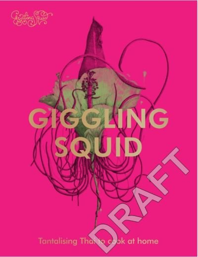 Cover for Giggling Squid · The Giggling Squid Cookbook: Tantalising Thai Dishes to Enjoy Together (Gebundenes Buch) (2022)