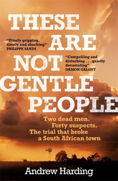 Cover for Andrew Harding · These Are Not Gentle People: A tense and pacy true-crime thriller (Paperback Book) (2021)