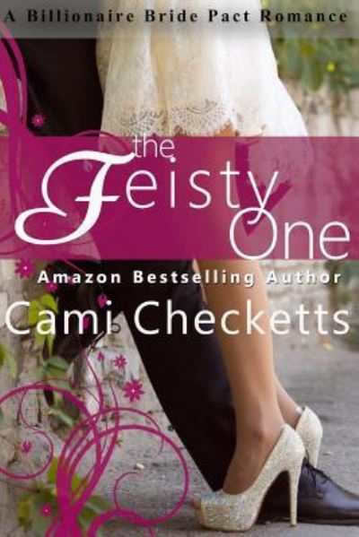 Cover for Cami Checketts · The Feisty One (Paperback Book) (2016)