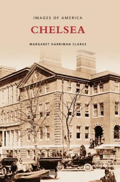 Cover for Margaret Harriman Clarke · Chelsea (Hardcover Book) (2003)