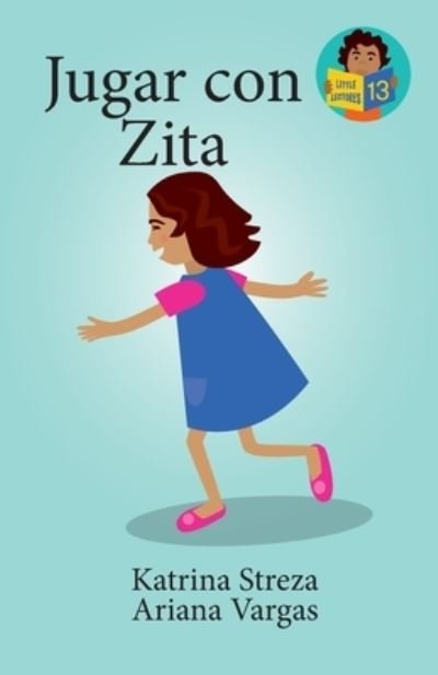 Cover for Katrina Streza · Jugar con Zita (Book) (2023)