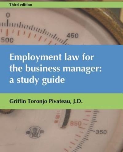 Cover for Griffin Toronjo Pivateau · Employment Law for the Business Manager (Pocketbok) (2016)