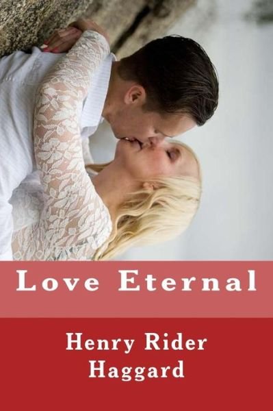 Cover for Henry Rider Haggard · Love Eternal (Paperback Book) (2016)
