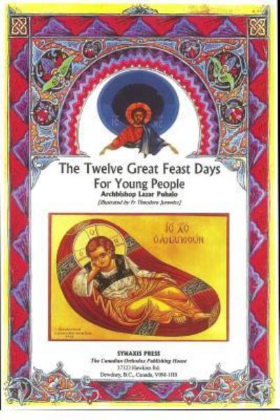 Cover for Lazar Puhalo · The Twelve Great Feastdays for Young Readers (Paperback Bog) (2017)