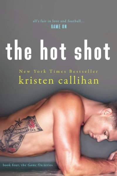 Cover for Kristen Callihan · The Hot Shot (Paperback Bog) (2017)