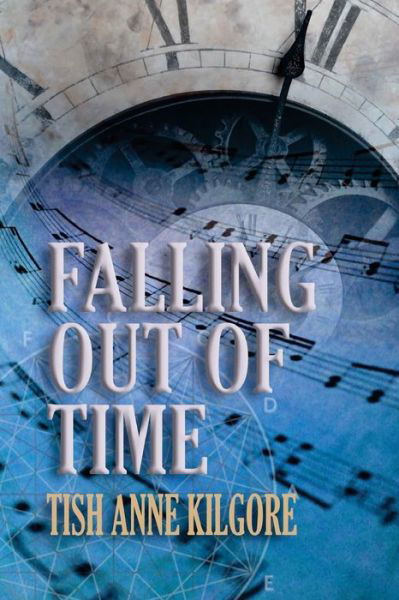 Cover for Tish Kilgore · Falling Out Of Time (Pocketbok) (2018)