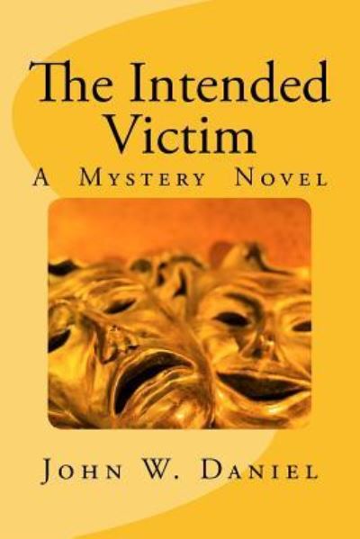 Cover for John W Daniel · The Intended Victim (Paperback Book) (2017)