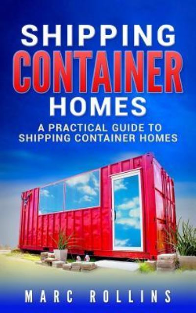 Cover for Marc Rollins · Shipping Container Homes (Paperback Book) (2017)