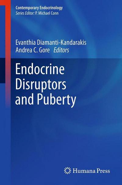 Cover for Evanthia Diamanti-kandarakis · Endocrine Disruptors and Puberty - Contemporary Endocrinology (Hardcover Book) (2011)