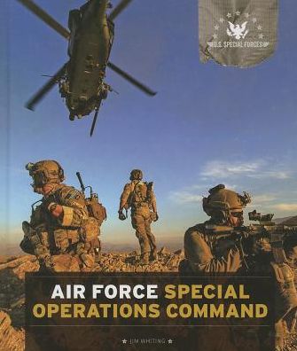 Cover for Jim Whiting · Air Force Special Operations Command (U.s. Special Forces) (Hardcover Book) [Nov edition] (2014)