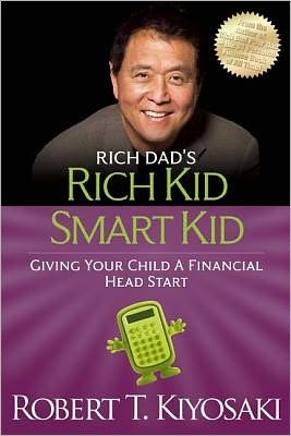 Cover for Robert T. Kiyosaki · Rich Kid Smart Kid (Paperback Bog) (2012)