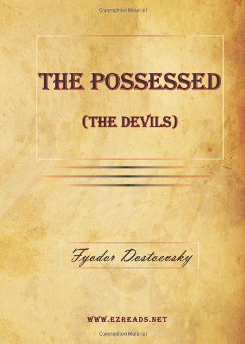 Cover for Fyodor Mikhailovich Dostoevsky · The Possessed (the Devils) (Taschenbuch) (2009)