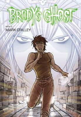 Brody's Ghost Volume 5 - Dark Horse - Books - Dark Horse Comics - 9781616554606 - April 22, 2014