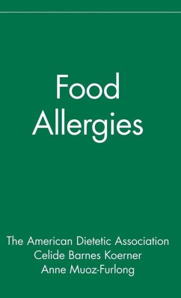 Cover for The American Dietetic Association · Food Allergies: the Nutrition Now Series (Gebundenes Buch) (1998)