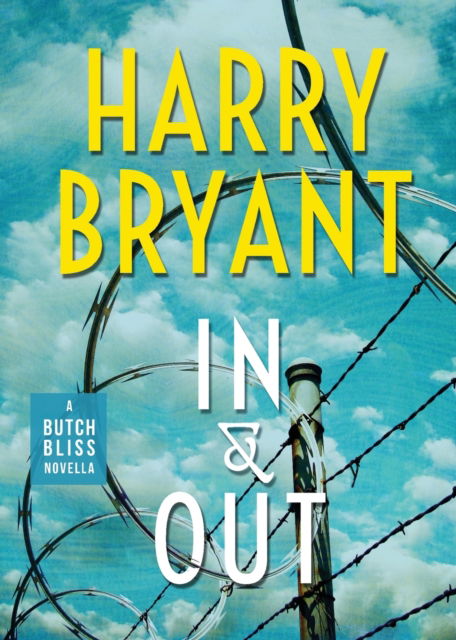 Cover for Harry Bryant · In &amp; Out A Butch Bliss Novella (Paperback Book) (2018)