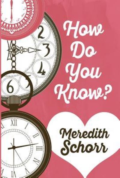 Cover for Meredith Schorr · How Do You Know? (Inbunden Bok) (2017)