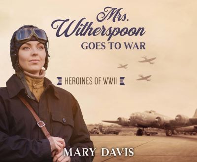 Cover for Mary Davis · Mrs. Witherspoon Goes to War (CD) (2022)