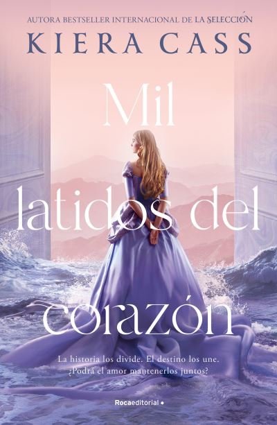 Cover for Kiera Cass · Mil latidos del corazon / A Thousand Heartbeats (Pocketbok) (2023)