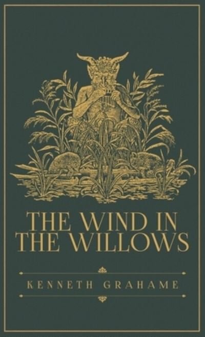 Cover for Grahame Grahame · The Wind in the Willows: The Original 1908 Edition (Gebundenes Buch) (2022)
