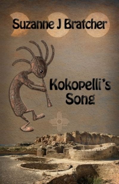 Cover for Suzanne J Bratcher · Kokopelli's Song (Paperback Book) (2020)