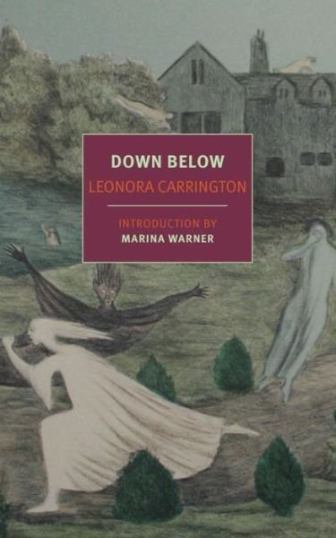 Cover for Leonora Carrington · Down Below (Paperback Book) [Main edition] (2017)