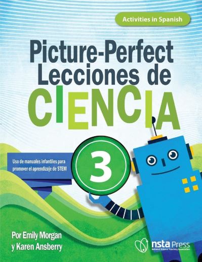 Picture-Perfect Lecciones de Ciencia - Emily Morgan - Kirjat - National Science Teachers Association - 9781681408606 - keskiviikko 17. kesäkuuta 2020