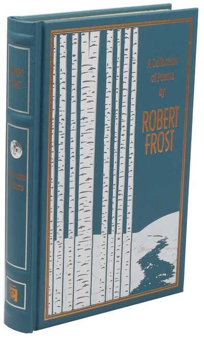 Cover for Robert Frost · A Collection of Poems by Robert Frost - Leather-bound Classics (Gebundenes Buch) (2019)