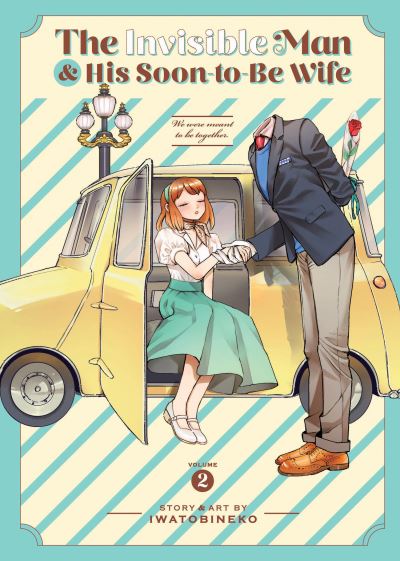 The Invisible Man and His Soon-to-Be Wife Vol. 2 - The Invisible Man and His Soon-to-Be Wife - Iwatobineko - Books - Seven Seas Entertainment, LLC - 9781685794606 - August 8, 2023