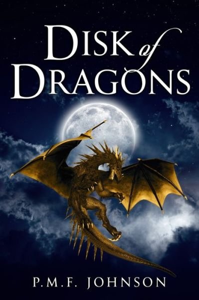 Cover for Pmf Johnson · Disk Of Dragons (Paperback Book) (2019)