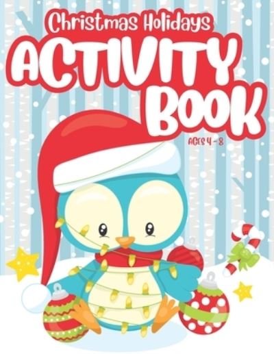Cover for Mixelle Media · Christmas Holidays Activity Book for Kids Ages 4-8 (Paperback Bog) (2019)
