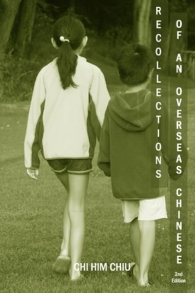 Cover for Chi Him Chiu · Recollections of an Overseas Chinese, 2nd Edition (Pocketbok) (2009)