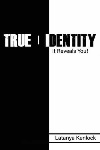 Cover for Latanya Kenlock · True - Identity (Pocketbok) (2019)