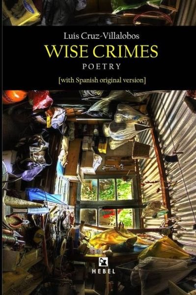 Cover for Luis Cruz-Villalobos · Wise Crimes (Pocketbok) (2019)