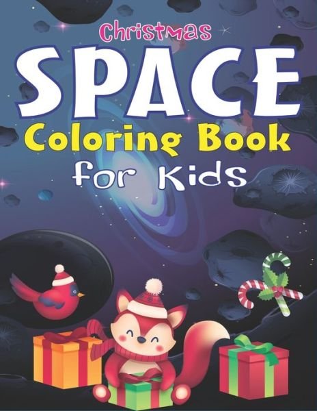 Cover for Holiday Space Gift House · Christmas Space Coloring Book For Kids (Paperback Book) (2019)