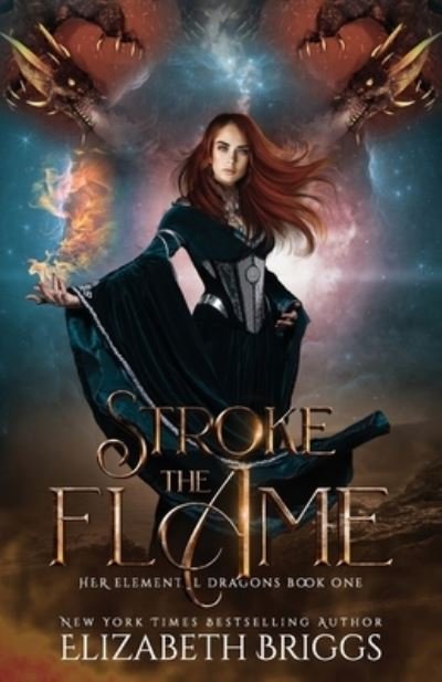 Cover for Elizabeth Briggs · Stroke The Flame (Taschenbuch) (2018)