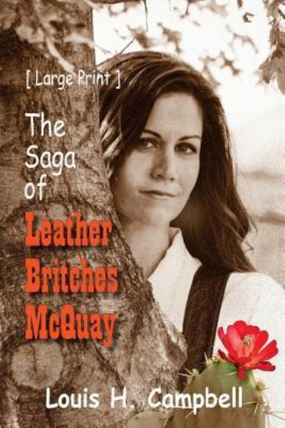 Cover for Louis H Campbell · The Saga of Leather Britches McQuay (Paperback Book) (2018)