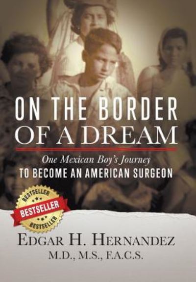 Cover for Edgar H Hernandez · On the Border of a Dream (Hardcover Book) (2018)