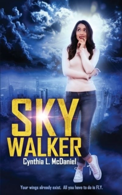 Cover for Cynthia  L. McDaniel · Sky Walker (Pocketbok) (2018)