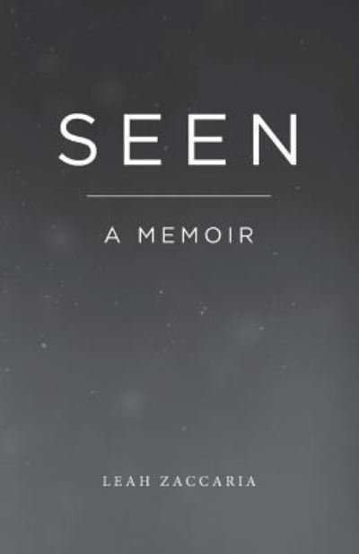 Cover for Leah Zaccaria · Seen (Paperback Book) (2018)