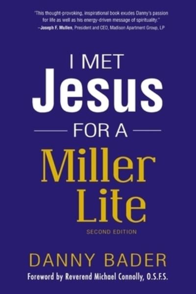 Cover for Danny Bader · I Met Jesus for a Miller Lite (Pocketbok) (2018)