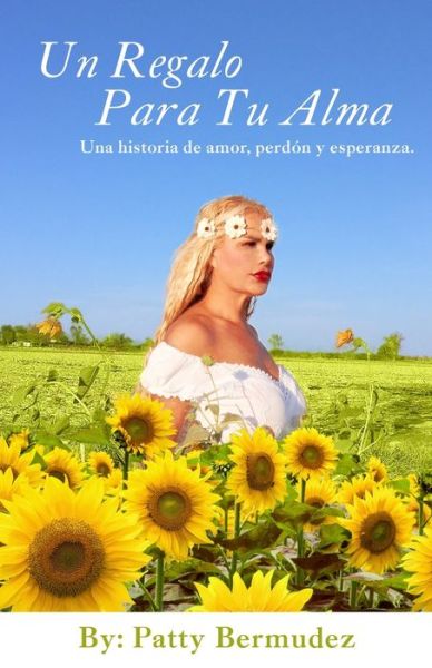 Cover for Mirna Patricia Bermudez · Un Regalo Para Tu Alma (Paperback Book) (2019)