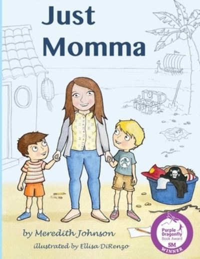 Cover for Meredith Johnson · Just Momma (Paperback Book) (2021)