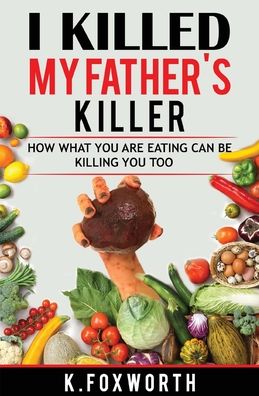 Cover for Katelyn Sonnier · I Killed My Father's Killer (Paperback Book) (2020)