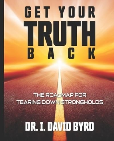 Cover for I David Byrd · Get Your Truth Back (Paperback Book) (2020)
