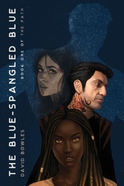 Cover for David Bowles · The Blue-Spangled Blue (Paperback Book) (2021)