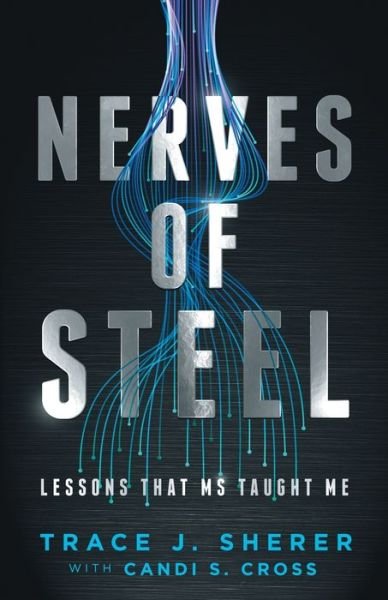 Cover for Trace J Sherer · Nerves of Steel (Paperback Book) (2021)