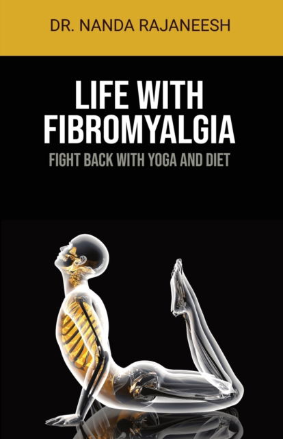 Cover for Dr Nanda Rajaneesh · Life With Fibromyalgia (Paperback Book) (2021)