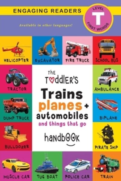 Cover for Ashley Lee · The Toddler's Trains, Planes, and Automobiles and Things That Go Handbook (Paperback Book) (2020)